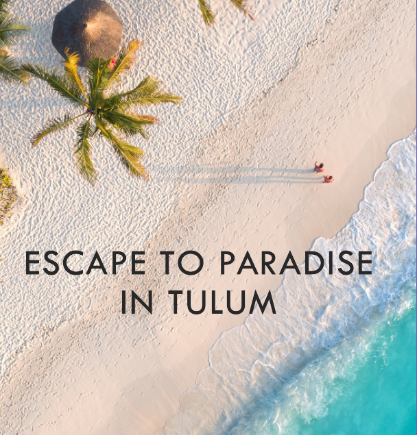 Escape-to-Paradise-in-Tulum